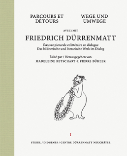Parcours et détours avec Friedrich Dürrenmatt.