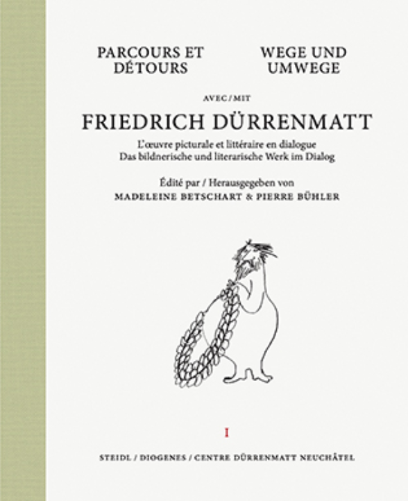 Parcours et détours avec Friedrich Dürrenmatt. 