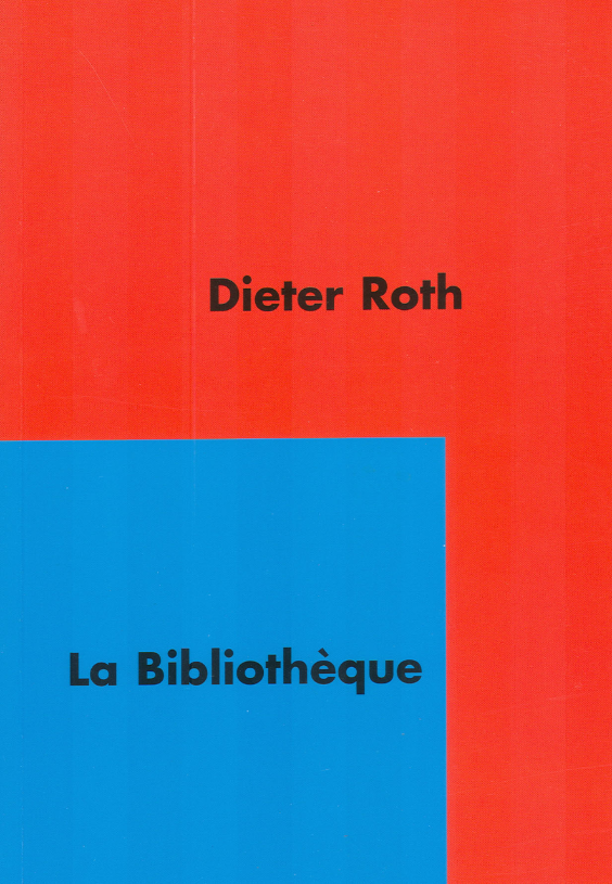 Dieter Roth La Bibliothèque